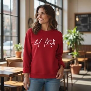 NWOT Women's‎ "Let Them" Sweatshirt Stocking Stuffer Gift